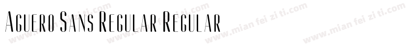Aguero Sans Regular Regular字体转换